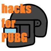 Hacks for pubg