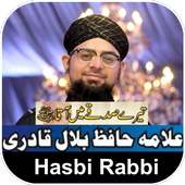 Tere Sadqe Me Aaqa Hasbi Rabbi Hafiz Bilal Qadri on 9Apps