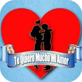 Te Quiero Mucho Mi Amor