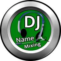 DJ Name Mixing on 9Apps