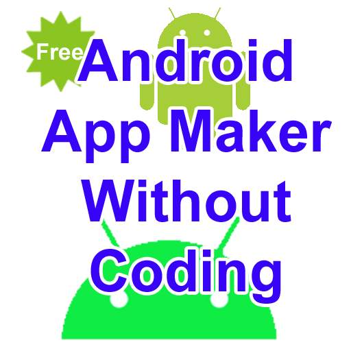 App Maker For Android Free & Without Coding