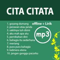 CITA CITATA Lagu Lengkap offline dengan lirik on 9Apps