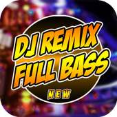 DJ Remix Full Bass Terpopuler on 9Apps