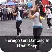 Foreign Girl Dancing In Hindi Song on 9Apps