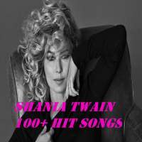 SHANIA TWAIN 100  HIT SONGS on 9Apps