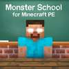 Monster School for Minecraft