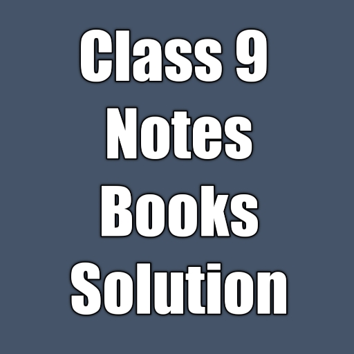 Class 9 Notes Books Solution icon