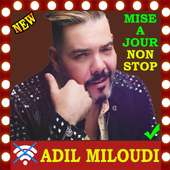 جميع اغاني عادل ميلودي بدون انترنت adil miloudi on 9Apps