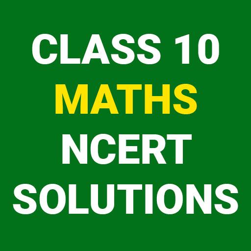 CLASS 10 MATHS NCERT SOLUTIONS | All CHAPTERS icon