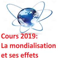 La mondialisation et ses effets Cours