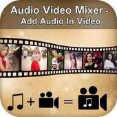 Audio Video Mixer - Add Audio In Video