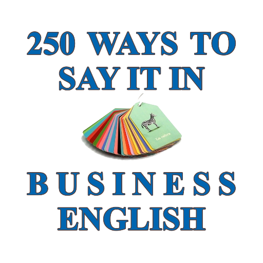 250 Ways to Say It in Business English icon