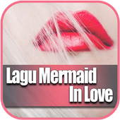 Lagu Mermaid In Love icon