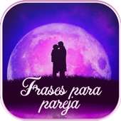 Frases para tu Pareja