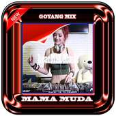 Goyang DJ Mama Muda on 9Apps
