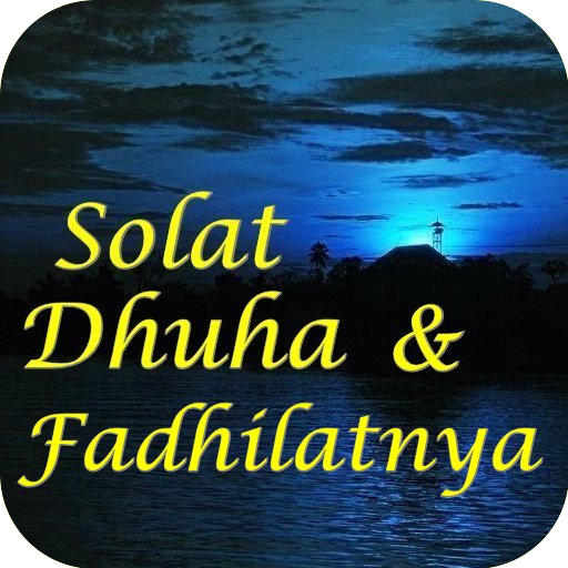 Solat Dhuha &amp; Fadhilatnya icon