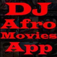 DJ Afro Movies App