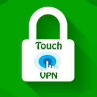 Touch VPN- Free VPN Proxy Server & Secure Service