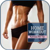 Home Workout With Nutritious Diet Tips on 9Apps