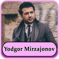 Yodgor Mirzajonov - qo'shiqlar