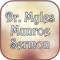 Dr. Myles Munroe Sermons