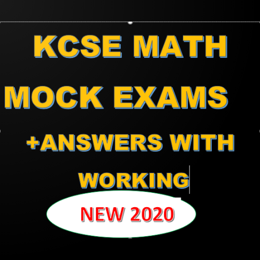 KCSE MATHEMATICS MOCK PASTPAPERS  MARKING SCHEMES أيقونة