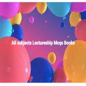 All Subjects Lectureship Mcqs Books