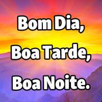 Bom dia, Boa tarde e Boa noite