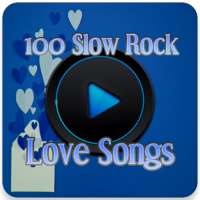 100 Slow Rock Love Songs on 9Apps