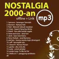 Koleksi Lagu Nostalgia 2000-an offline plus lirik