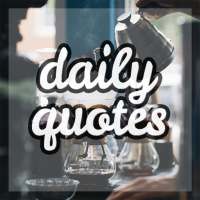 Daily Quotes - Best quotes for Motivation