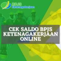 Cek Saldo BPJS Ketenagakerjaan Online Tahun 2021