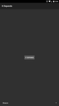 It Depends. screenshot 1