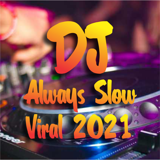DJ Always Slow Viral 2021 icon