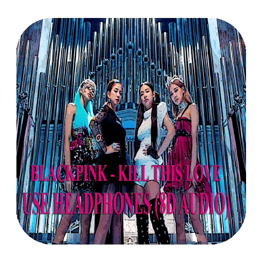 BLACKPINK - KILL THIS LOVE (8D AUDIO) icon