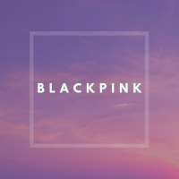 Blackpink Lyrics Song (Offline) on 9Apps