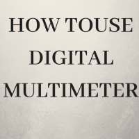 How To Use A Digital Multimeter on 9Apps