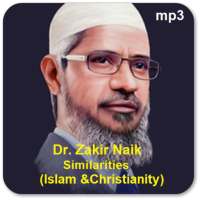 Dr. Zakir Naik Similarities Islam & Christianity on 9Apps