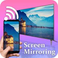 Screen Mirroring : Connect Phone To TV