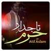 Tajdar E Haram By Atif Aslam