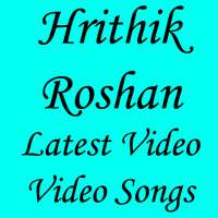 Hrithik Roshan Latest Video Songs on 9Apps