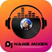 DJ Name Mixer : Mix Name to Song on 9Apps