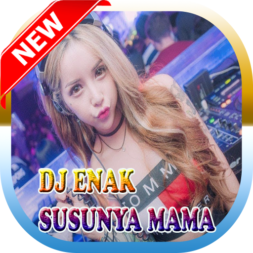 DJ ENAK SUSUNYA MAMA TERBAIK icon