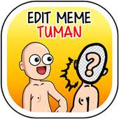 Edit Meme Tuman PRO