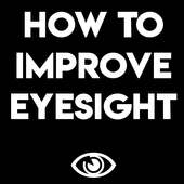 HOW TO IMPROVE EYESIGHT on 9Apps