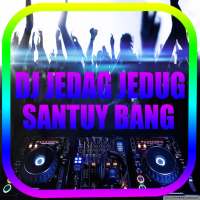 DJ JEDAG JEDUG X SANTUY BANG TIKTOK VIRAL OFFLINE