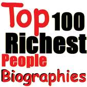 Biographies Of 100 Richest Men