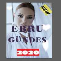 Ebru Gündeş 2020 Şarkıları(in-ter-netsiz 53 Adet )