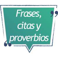 Frases, citas y proverbios