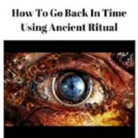 Time Travel-Using an Ancient Ritual